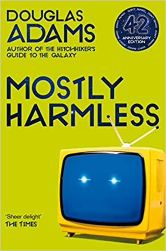 Mostly Harmless (The Hitchhiker’s Guide to the Galaxy)
