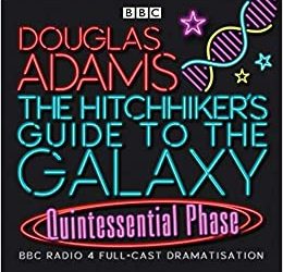 The Hitchhiker’s Guide to the Galaxy: Quintessential Phase (Fifth Radio Series)