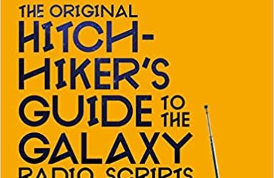 The Original Hitchhiker’s Guide to the Galaxy Radio Scripts
